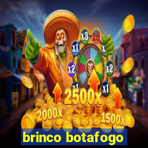 brinco botafogo